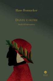 Dante e oltre. Studi di letteratura