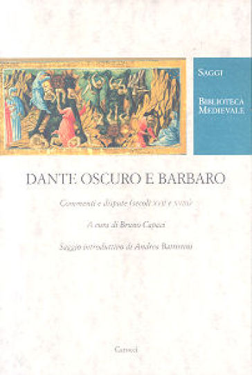 Dante oscuro e barbaro. Commenti e dispute (secc. XVII e XVIII) - Bruno Capaco - Bruno Capaci