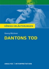 Dantons Tod von Georg Büchner. Königs Erläuterungen.