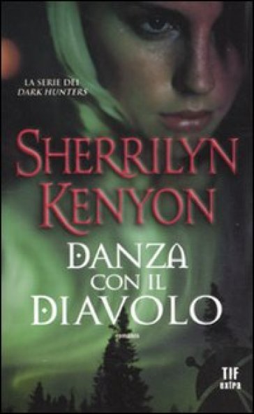 Danza con il diavolo - Sherrilyn Kenyon