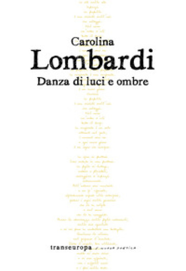 Danza di luci e ombre - Carolina Lombardi