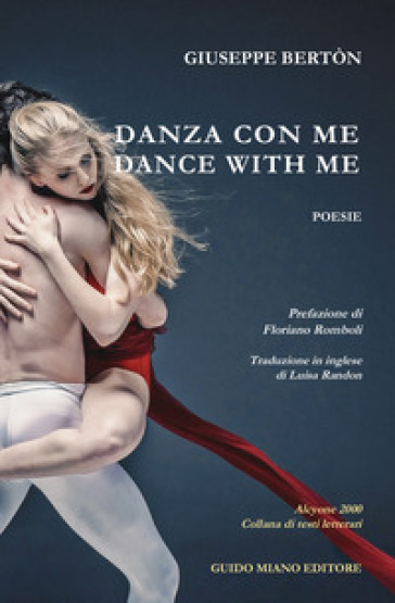 Danza con me-Dance with me. Ediz. bilingue - Giuseppe Berton