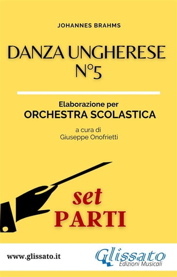 Danza ungherese n°5 - Orchestra scolastica smim/liceo (set parti) - Giuseppe Onofrietti - Johannes Brahms