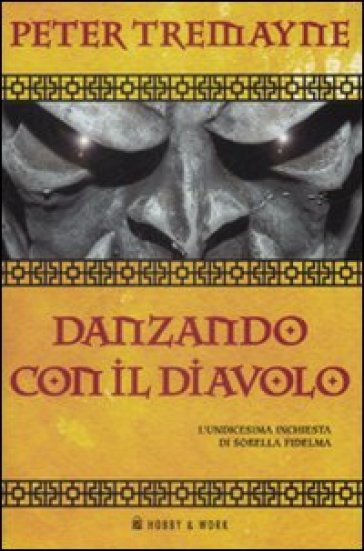 Danzando con il diavolo. Le inchieste di sorella Fidelma. 11. - NA - Peter Tremayne