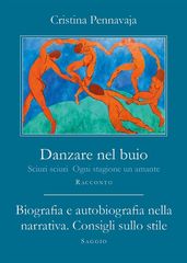 Danzare nel buio - Biografia e autobiografia nella narrativa