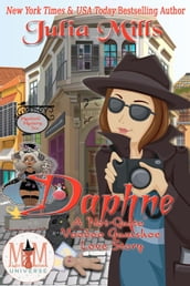 Daphne: A  Not-Quite  Voodoo Gumshoe Love Story: Magic and Mayhem Universe