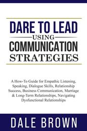 Dare to Lead using Communication Strategies