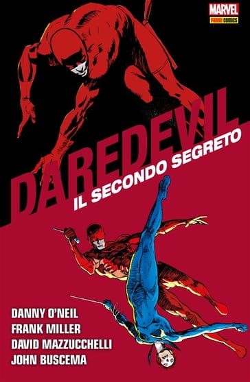Daredevil Collection - Il secondo segreto - Frank Miller - Danny ONeil