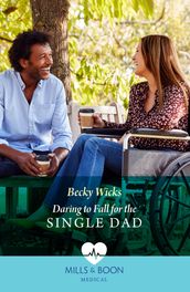 Daring To Fall For The Single Dad (Buenos Aires Docs, Book 3) (Mills & Boon Medical)