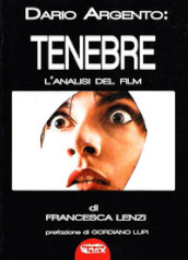 Dario Argento: Tenebre. L analisi del film