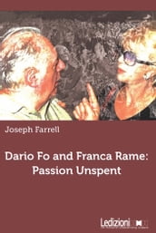 Dario Fo and Franca Rame: passion unspent