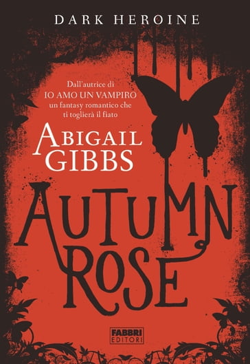 Dark Heroine - Autumn Rose - Abigail Gibbs