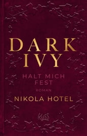 Dark Ivy Halt mich fest