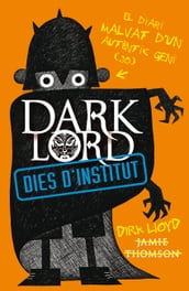 Dark Lord. Dies d institut