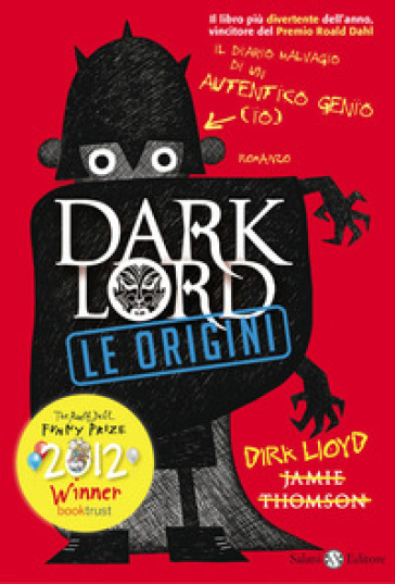 Dark Lord. Le origini - Jamie Thomson