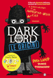 Dark Lord. Le origini