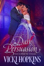 Dark Persuasion