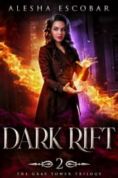 Dark Rift (The Gray Tower Trilogy, #2)
