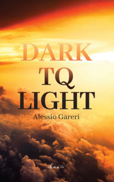 Dark TQ Light - Alessio Gareri