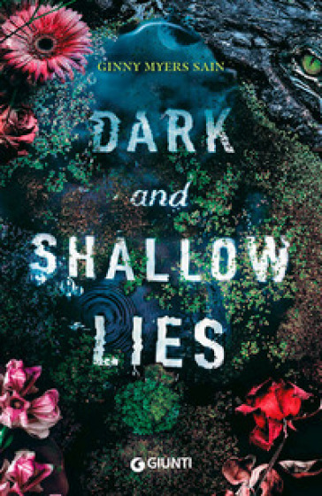 Dark and shallow lies - Ginny Myers Sain