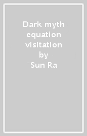 Dark myth equation visitation