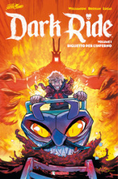 Dark ride. 1: Biglietto per l