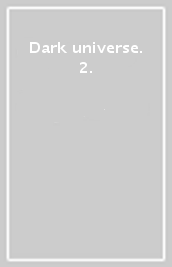 Dark universe. 2.