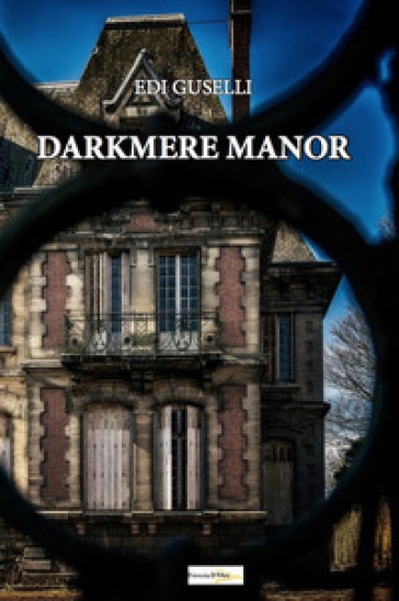 Darkmere manor - Edi Guselli
