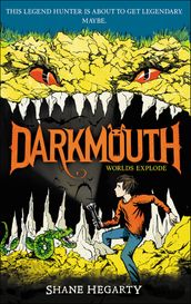 Darkmouth: Worlds Explode