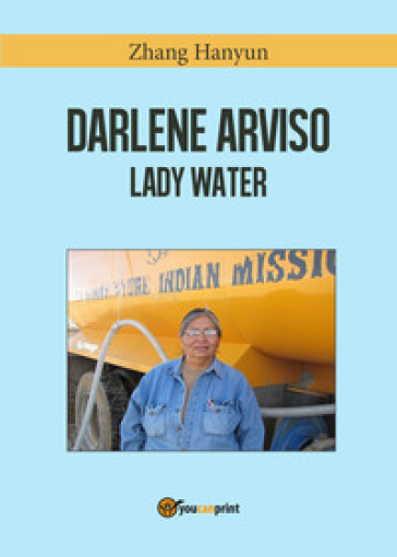 Darlene Arviso. Lady water - Hanyun Zhang