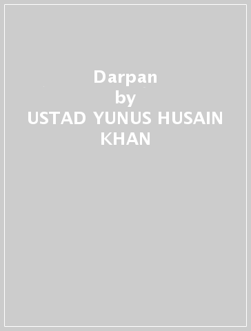 Darpan - USTAD YUNUS HUSAIN KHAN