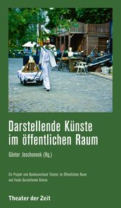 Darstellende Künste im öffentlichen Raum