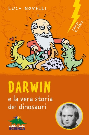 Darwin e la vera storia dei dinosauri - Luca Novelli