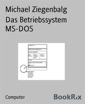 Das Betriebssystem MS-DOS