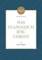 Das Evangelium Jesu Christi