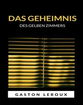 Das Geheimnis des gelben Zimmers (übersetzt)