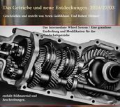 Das Getriebe und neue Entdeckungen. 2024/27/03