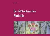 Das Glühwürmchen Mathilde