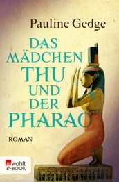 Das Mädchen Thu und der Pharao