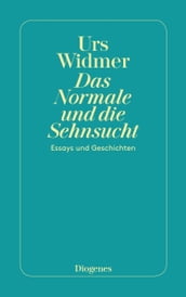 Das Normale und die Sehnsucht