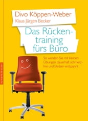 Das Rückentraining fürs Büro