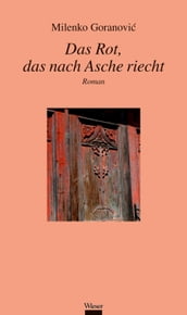 Das Rot, das nach Asche riecht