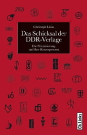 Das Schicksal der DDR-Verlage