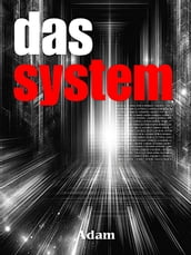 Das System