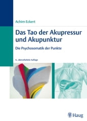 Das Tao der Akupressur und Akupunktur