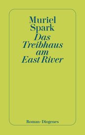 Das Treibhaus am East River