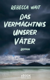 Das Vermächtnis unsrer Väter