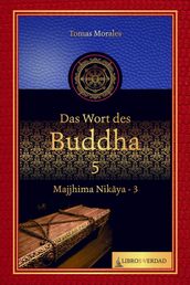 Das Wort des Buddha - 5