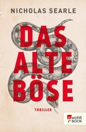 Das alte Böse