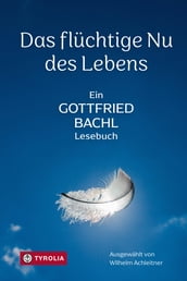 Das flüchtige Nu des Lebens